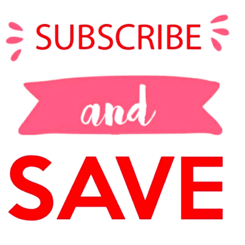 Subscribe and SAVE!